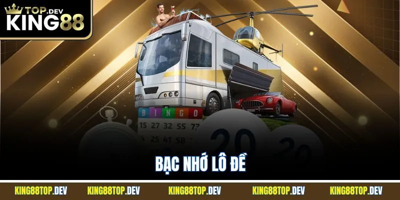 Bạc Nhớ Lô Đề| Hướng Dẫn Phương Pháp Soi Cầu Chính Xác Nhất